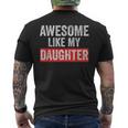 Awesome Like My Daughter Fathers Day Parents' Day Men's T-shirt Back Print