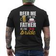 Beer Me I'm The Father Of The Bride Free Beer Mens Back Print T-shirt