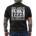 Belarus Du Wirst Es Nie Verstehen Belarus Black T-Shirt mit Rückendruck