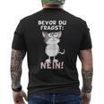 Bevor Du Fragst Nein Katze Ironie Fun Slogan T-Shirt mit Rückendruck