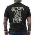 All Born Free And Equal Motivational And Inspiring Quote Men's T-shirt Back Print