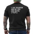 I Like Bourbon And My Dog And Maybe 3 People Vintage Mens Back Print T-shirt