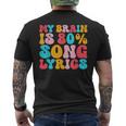 My Brain Is 80 Percent Song Lyrics Quote Music Lover Men's T-shirt Back Print