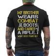 My Brother Wears Combat Boots Proud Military Family Men's T-shirt Back Print