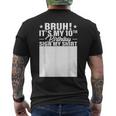 Bruh It's My 10Th Birthday Sign My 10 Year Old Party Men's T-shirt Back Print