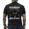 Cat Saying I Guten Morgen Suchst Du Streit Black T-Shirt mit Rückendruck