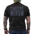 Cheese Slut Cheese Lover Cheese Humor Men's T-shirt Back Print