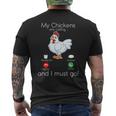 My Chickens Are Calling And I Must Go Men's T-shirt Back Print
