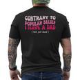 Contrary To Popular Belief I Have A Dad He’S Just Dead Men's T-shirt Back Print