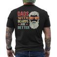 Dad With Beards Are Better Retro Father's Day Bearded Daddy Men's T-shirt Back Print