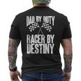 Dad By Duty Racer By Destiny Car Racing Father Father's Day Men's T-shirt Back Print