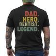 Dad Hero Dentist Legend Dentist Dad Father's Day Men's T-shirt Back Print