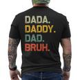 Dada Daddy Dad Bruh Vintage Fathers Day Dad Men's T-shirt Back Print