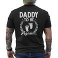 Daddy To Be Again Dad Again Announcement Dad To Be Dad Again Mens Back Print T-shirt
