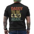 Daddy To Be Again New Dad Soon 2Nd Father Second Time Dad Mens Back Print T-shirt