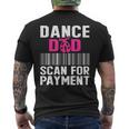 Dance Dad Scan For Payment Fathers Day Dancer Ballet Men's T-shirt Back Print