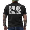 Dance Break Dance Cadeau Pour Break Danceur T-shirt imprimé au dos