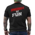 Dangerous But Fun Adventure Seeker Hilarious Men's T-shirt Back Print