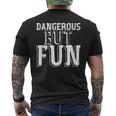 Dangerous But Fun Men's T-shirt Back Print