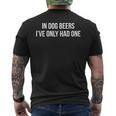 In Dog Beers I've Only Had One Men's T-shirt Back Print