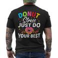 Donut Stress Just Do Your Best Testing Test Day Men's T-shirt Back Print