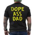 Dope Ass Dad Cool Birthday Father's Day Men's T-shirt Back Print