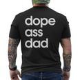 Dope Ass Dad Father's Day Streetwear Aesthetic Trendy Papa Men's T-shirt Back Print