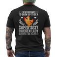 I Never Dreamed Super Sexy Chicken Lady Chicken Lover Mens Back Print T-shirt