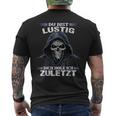 Du Bist Lustig Dich Hol Ich Letzt Sarkasmus Reaper T-Shirt mit Rückendruck