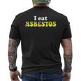 I Eat Asbestos Meme Men's T-shirt Back Print