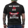 Egypt Flag Mir Reichts Ich Fliege Nach Egypt T-Shirt mit Rückendruck