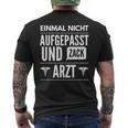 Einmal Nicht Sicht Und Zack Doctor Medicine Exams T-Shirt mit Rückendruck