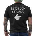 Estoy Con Estupido I'm With Stupid In Spanish Joke Men's T-shirt Back Print