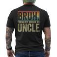 Fathers Day Bruh Formerly Known As Uncle Vintage Men's T-shirt Back Print
