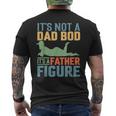 Father's Day It's Not A Dad Bod It's A Father Figure Men's T-shirt Back Print