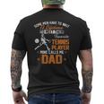 My Favorite Tennis Player Calls Me Dad For Father Papa Mens Back Print T-shirt
