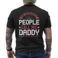 My Favourite People Call Me Daddy For Dad Mens Back Print T-shirt