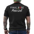 Final Rose Material Bachelor Or Bachelorette Men's T-shirt Back Print