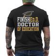 FinishedD Doctor Of Education Doctoral Degree Men's T-shirt Back Print