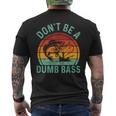 Fishing Dont Be Dumb Bass Dad Don't Be Dumb Bass Men's T-shirt Back Print