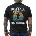 This Football Legende Ist 40 Jahre 40 Birthday Footballer S T-Shirt mit Rückendruck