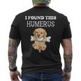 I Found This Humerus Cute Puppy Dog With Bone Joke Dog Lover Men's T-shirt Back Print