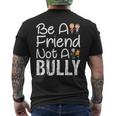 Be A Friend Not A Bully Anti Bullying No Bully Men's T-shirt Back Print