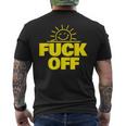Fuck Off Sunshine Drôle Sarcastique Fuck Off T-shirt imprimé au dos
