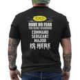 Command Sergeant Major Have No Fear I'm Here Men's T-shirt Back Print