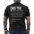 Dad Definition Dad Tax Tax Noun Fathers Day Best Dad Men's T-shirt Back Print