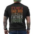 It's Not A Dad Bod It's A Father Figure Dad Men's T-shirt Back Print