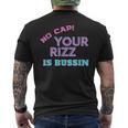 N Slang No Cap Your Rizz Is Bussin Meme Apparel Men's T-shirt Back Print