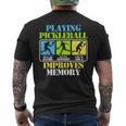 Playing Pickleball Improves Memory Pickleball Lover Men's T-shirt Back Print