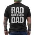 Rad Gardening Dad Fathers Day Men's T-shirt Back Print